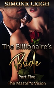 Master's Vision - The Billionaire's Bride #5