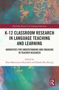 K-12 Classroom Research in Language Teaching and Learning