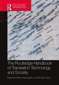 Routledge Handbook of Translation Technology and Society