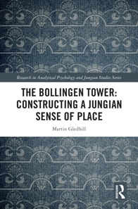 Bollingen Tower: Constructing a Jungian Sense of Place