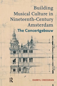 Building Musical Culture in Nineteenth-Century Amsterdam