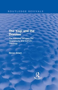 Yogi and the Devotee (Routledge Revivals)