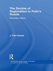 Decline of Regionalism in Putin's Russia