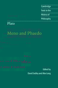 Plato: Meno and Phaedo