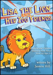Lisa The Lion's Zoo Friends: Ready To Read Children's Illustrated Story Picture Book For Ages 3-5