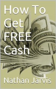 How To Get FREE Cash