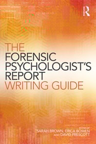Forensic Psychologist's Report Writing Guide