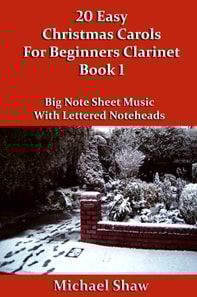 20 Easy Christmas Carols For Beginners Clarinet - Book 1