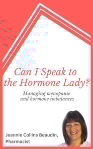 Can I Speak to the Hormone Lady? Managing Menopause and Hormone Imbalances