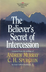 Believer's Secret of Intercession (Andrew Murray Devotional Library)
