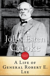 Life Of General Robert E. Lee