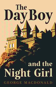 Day Boy and the Night Girl (Fantasy and Horror Classics)