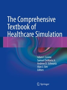 Comprehensive Textbook of Healthcare Simulation
