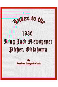 Index to the 1930 King Jack Newspaper Picher, Oklahoma