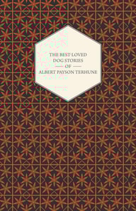 Best-Loved Dog Stories of Albert Payson Terhune