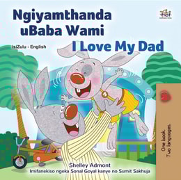 Ngiyamthanda uBaba Wami I Love My Dad