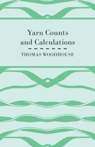 Yarn Counts And Calculations