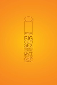 Big Hard Sex Criminals Vol. 3 Deluxxxe