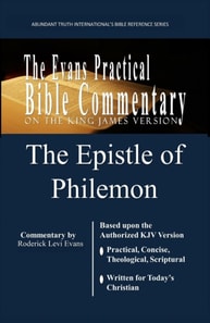 Epistle of Philemon: The Evans Practical Bible Commentary