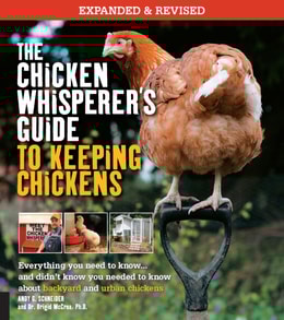 Chicken Whisperer's Guide to Keeping Chickens, Revised