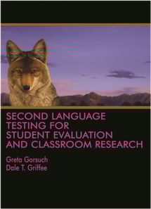 Second Language Testing for Student Evaluation and Classroom Research