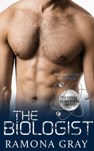 Biologist (Sexy Scientists Series Book Two)