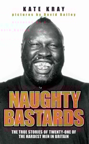 Naughty Bastards - Twenty One True Stories