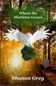 Where the Mistletoe Grows