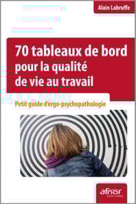 70 tableaux de bord pour la qualité de vie au travail