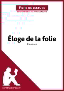 Éloge de la folie d'Érasme (Fiche de lecture)