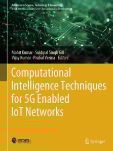 Computational Intelligence Techniques for 5G Enabled IoT Networks