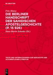 Die Berliner Handschrift der Sahidischen Apostelgeschichte (P. 15 926)