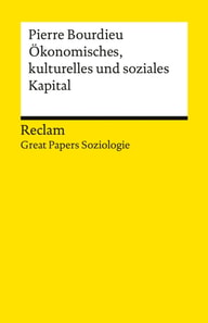 Okonomisches Kapital, kulturelles Kapital, soziales Kapital