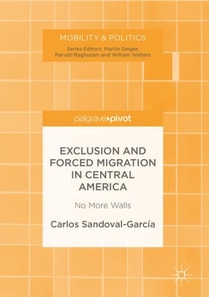 Exclusion and Forced Migration in Central America