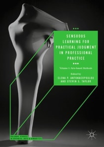 Sensuous Learning for Practical Judgment in Professional Practice