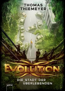 Evolution (1). Die Stadt der Überlebenden