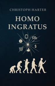 Homo Ingratus