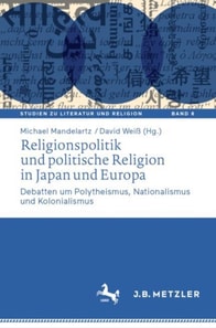 Religionspolitik und politische Religion in Japan und Europa