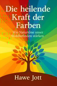 Die heilende Kraft der Farben