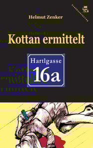 Kottan ermittelt: Hartlgasse 16a
