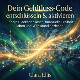 Dein Geldfluss-Code entschlusseln & aktivieren