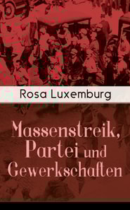 Massenstreik, Partei und Gewerkschaften