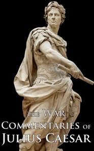 War Commentaries of Julius Caesar