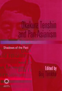 Okakura Tenshin and Pan-Asianism
