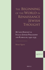 Beginning of the World in Renaissance Jewish Thought
