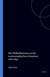 Philhellenismus in der westeuropaischen Literature 1780-1830