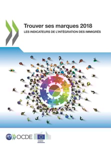 Trouver ses marques 2018 Les indicateurs de l'integration des immigres