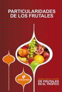 Manual para el cultivo de frutales en el trópico. Particularidades de los frutales