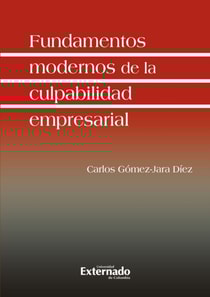 Fundamentos modernos de la culpabilidad empresarial