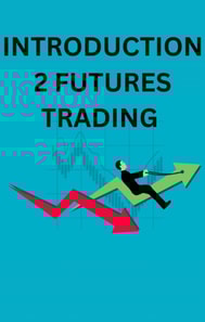 Introduction 2 Futures Trading